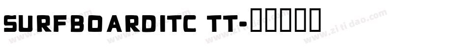 SurfboardITC TT字体转换